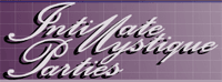 Intimate Mystique Parties