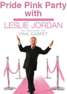 Pride Pink Party with Leslie Jordan